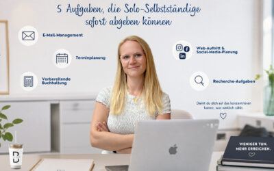 5 Aufgaben, die Solo-Selbstständige sofort abgeben können